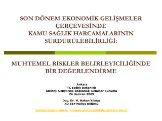 Ankara TC Sağlık Bakanlığı Strateji Geliştirme Başkanlığı Seminer Sunumu 24 Haziran 2009