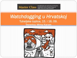 Watchdogging u Hrvatskoj Tuheljske toplice, 15. i 16. 09. Trenerica: Mirna Karzen