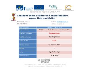 Základní škola a Mate ř ská škola Vraclav, 	 okres Ústí nad Orlicí