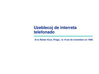 Uzeblecoj de interreta telefonado