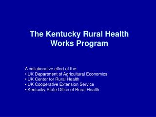 The Kentucky Rural Health Works Program