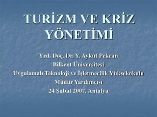 TURİZM VE KRİZ YÖNETİMİ