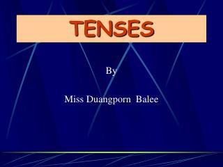 TENSES