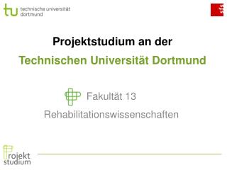 Projektstudium an der Technischen Universität Dortmund