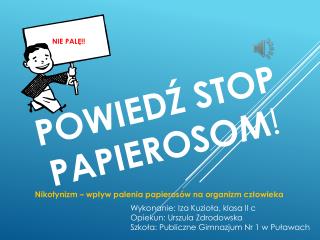POWIEDŹ STOP PAPIEROSOM !