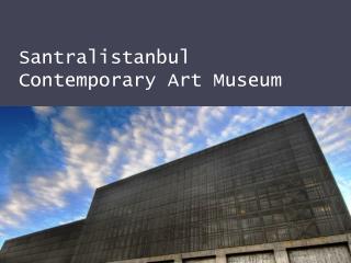 Santralistanbul Contemporary Art Museum