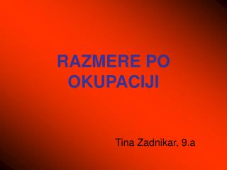 RAZMERE PO OKUPACIJI