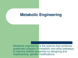 Metabolic Engineering