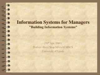 Information Systems for Managers ”Building Information Systems”
