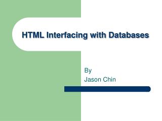 HTML Interfacing with Databases