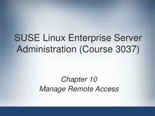 SUSE Linux Enterprise Server Administration (Course 3037)