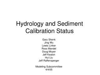 Hydrology and Sediment Calibration Status