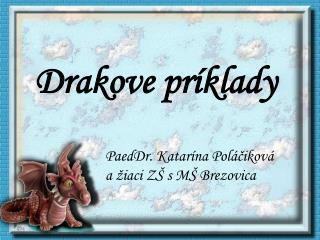 Drakove príklady