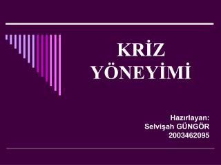 KRİZ YÖNEYİMİ