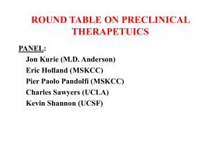 ROUND TABLE ON PRECLINICAL THERAPETUICS