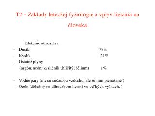 T2 - Základy leteckej fyziológie a vplyv lietania na človeka