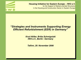 “Strategies and Instruments Supporting Energy Efficient Refurbishment (EER) in Germany”