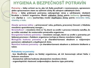 HYGIENA A BEZPEČNOSŤ POTRAVÍN