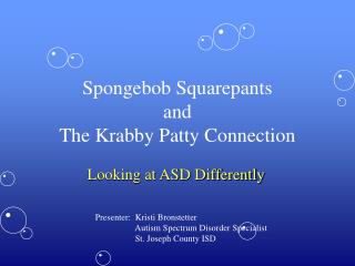Spongebob Squarepants and The Krabby Patty Connection