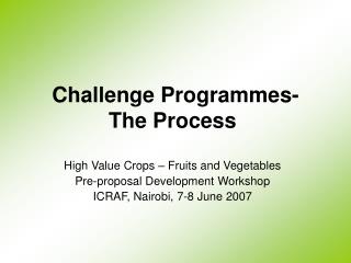 Challenge Programmes- The Process