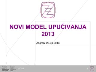 NOVI MODEL UPUĆIVANJA 2013