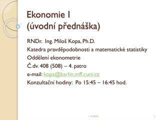 Ekonomie I (úvodní přednáška)