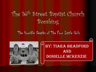 The 16 th Street Baptist Church Bombing