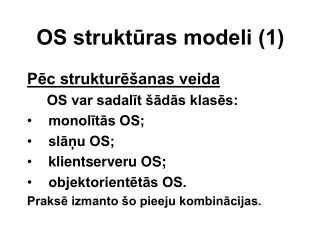 OS struktūras modeli (1)