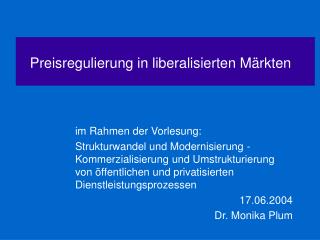 Preisregulierung in liberalisierten Märkten