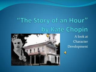 “The Story of an Hour” by Kate Chopin