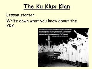 The Ku Klux Klan