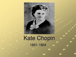 Kate Chopin