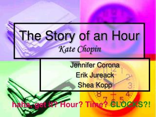 The Story of an Hour Kate Chopin