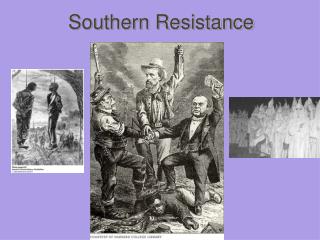 Southern Resistance