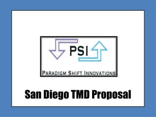 San Diego TMD Proposal