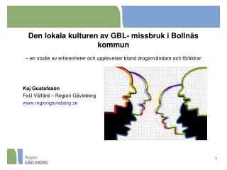 Kaj Gustafsson FoU Välfärd – Region Gävleborg regiongavleborg.se