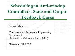 Scheduling in Anti-windup Controllers: State and Output Feedback Cases