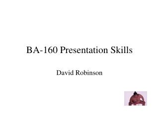 BA-160 Presentation Skills