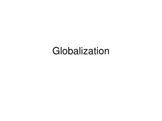 Globalization