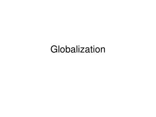 Globalization