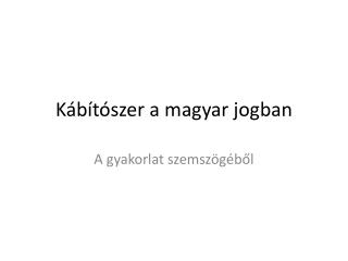 Kábítószer a magyar jogban