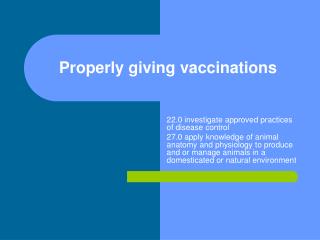 Properly giving vaccinations