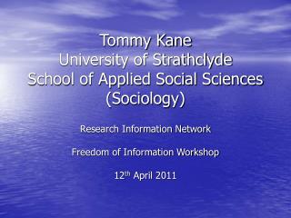 Tommy Kane University of Strathclyde School of Applied Social Sciences (Sociology)
