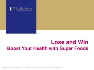 Lose and Win Boost Your Health with Super Foods