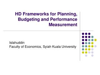 HD Frameworks for Planning, Budgeting and Performance Measurement