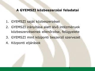 A GYEMSZI közbeszerzési feladatai