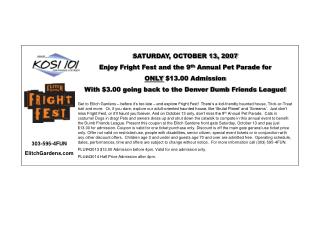 SATURDAY, OCTOBER 13, 2007 Enjoy Fright Fest and the 9 th Annual Pet Parade for