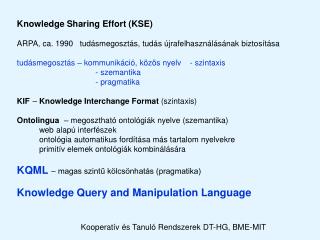 Kooperatív és Tanuló Rendszerek DT-HG, BME-MIT