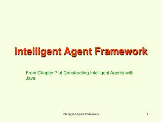 Intelligent Agent Framework