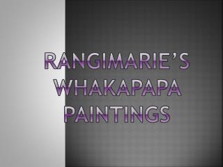 Rangimarie’s Whakapapa Paintings
